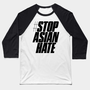 stop asian hate Baseball T-Shirt